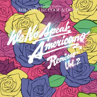 We No Speak Americano - Urchins Remix