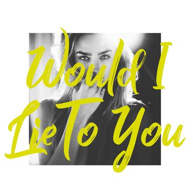 Would I Lie to You