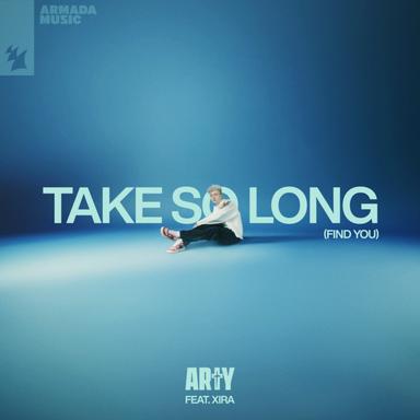 Take So Long (Find You)