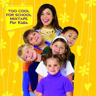 Too Cool For School Mixtape For Kids