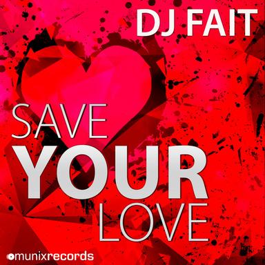 Save Your Love - Hands up Mix Edit