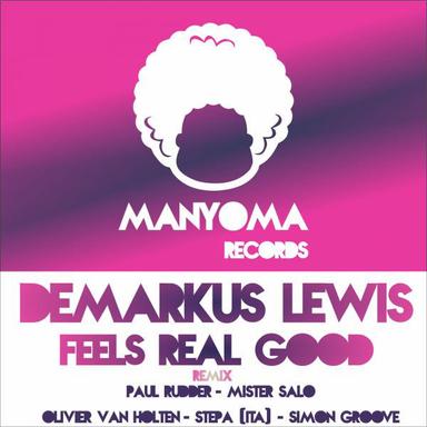 Feels Real Good - Original Mix
