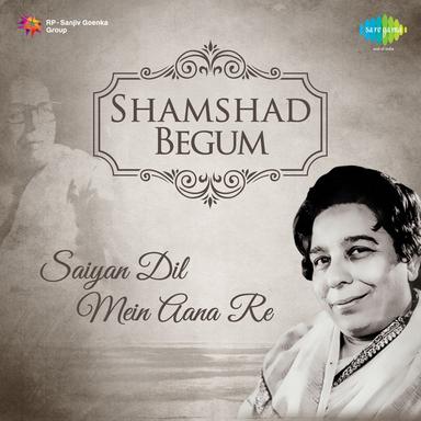 Saiyan Dil Mein Aana Re - From "Bahar"