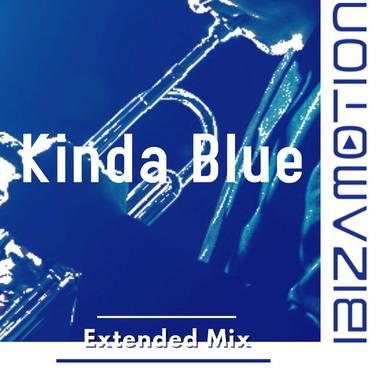 Kinda Blue - Extended Mix