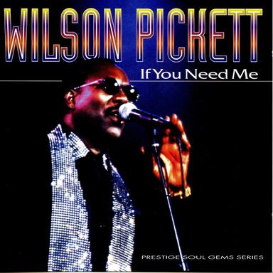 If You Need Me