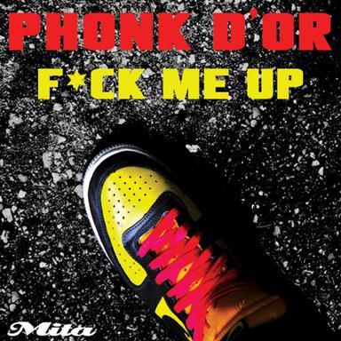 F*ck Me Up - Phonk's Raw Electro Mix