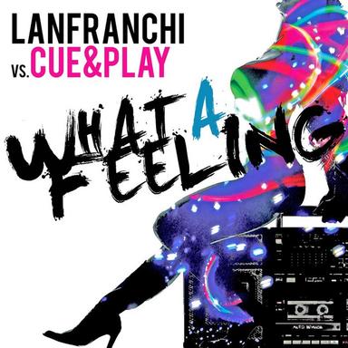 What a Feeling - Radio Edit