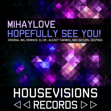 Hopefully See You! - Original Mix