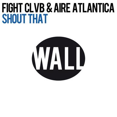Shout That - Original Mix
