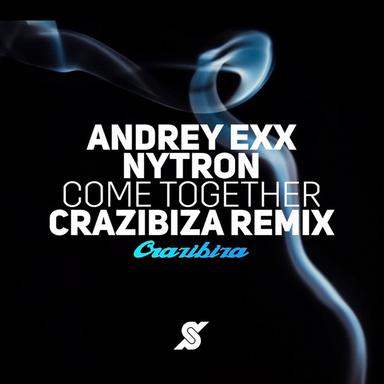 Come Together - Crazibiza Remix