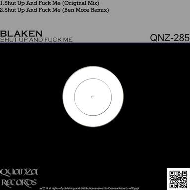 Shut Up And Fuck Me - Original Mix