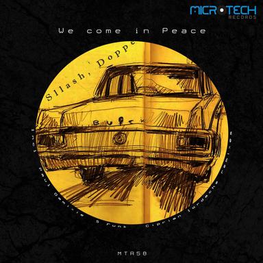 We Come In Peace - Original Mix