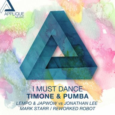 I Must Dance - Original Mix