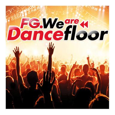We Are Dancefloor (by FG)