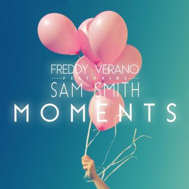 Moments (feat. Sam Smith) - Extended Mix