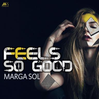 Feels so Good - Original Mix