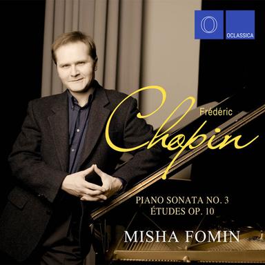 Chopin: Études, Op. 10 & Piano Sonata No. 3 in B Minor, Op. 58
