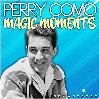Magic Moments - Remastered