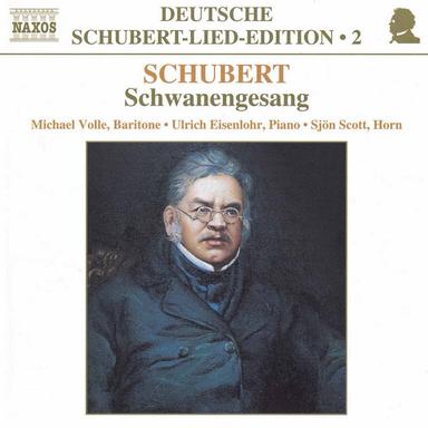 Schubert: Lied Edition 2 - Schwanengesang
