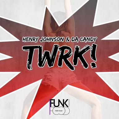 Twrk! - Original Mix