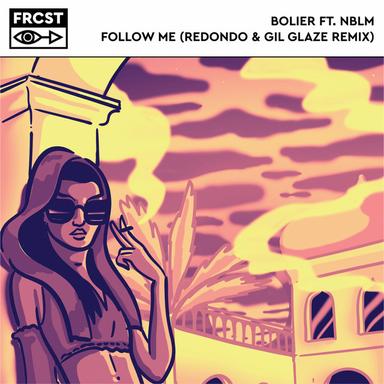 Follow Me - Redondo & Gil Glaze Remix