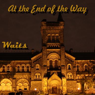At the End of the Way