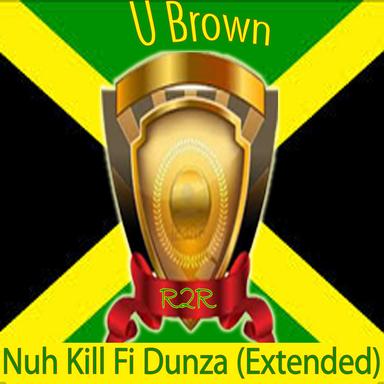 Nuh Kill Fi Dunza - Extended Version