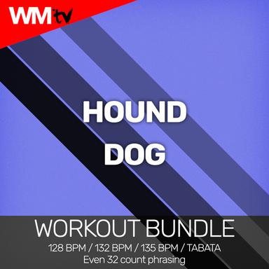Hound Dog - Workout Remix 128 bpm