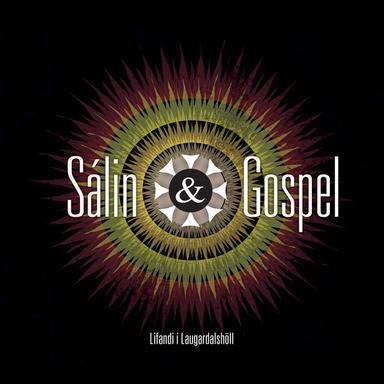 Sálin og Gospel - Lifandi í Laugardalshöll (Live)