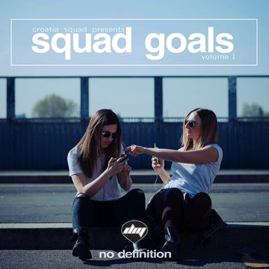 Squad Goals, Vol. 1