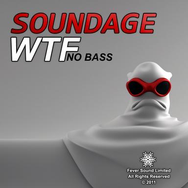 WTF No Bass - Original Mix