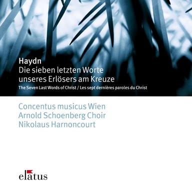Haydn : The 7 Last Words of Christ on the Cross (Elatus)