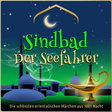 Sindbad der Seefahrer: die vierte Reise