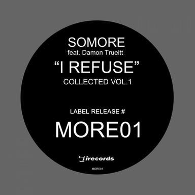 I Refuse (What You Want) - Industry Standard Club Mix
