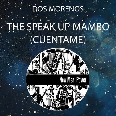 The Speak Up Mambo (cuentame) - Original Mambo Mix