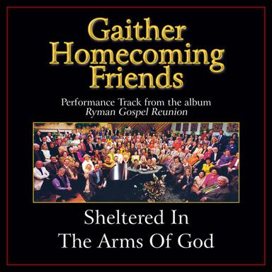 Sheltered In The Arms Of God