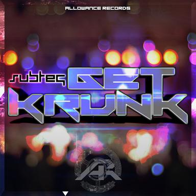 Get Krunk - Original Mix