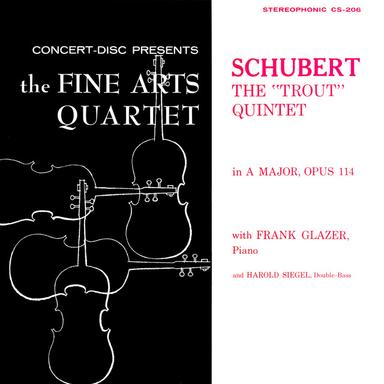 Schubert: Piano Quintet in A Major, D. 667 "The Trout" (Remastered from the Original Concert-Disc Master Tapes)
