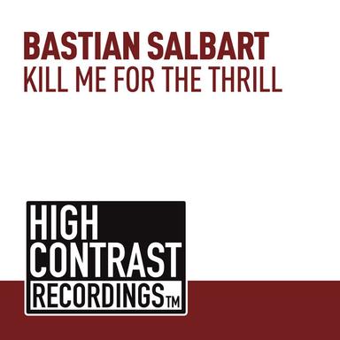 Kill Me For The Thrill - Original Mix