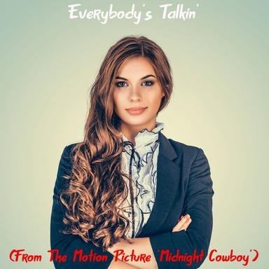 Everybody's Talkin' (From the Motion Picture 'Midnight Cowboy')