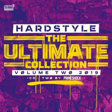 Hardstyle The Ultimate Collection Volume 2 2019 (Disc Two Selected by Primeshock)