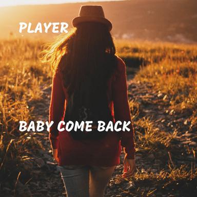 Baby Come Back