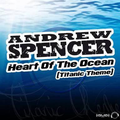 Heart of the Ocean (Titanic Theme) - Radio Edit