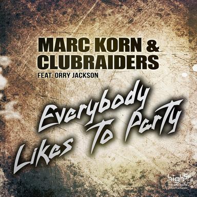 Everybody Likes to Party - Djane HouseKat Remix
