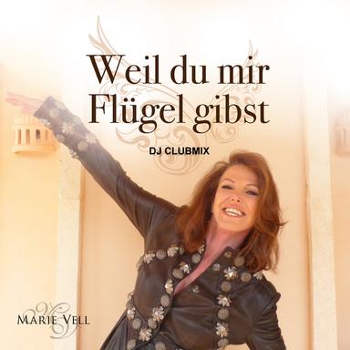 Weil du mir Flügel gibst - DJ Club Mix