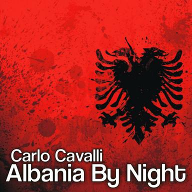 Albania By Night - Extended Version