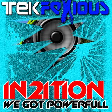 We Got Powerful - Original Mix