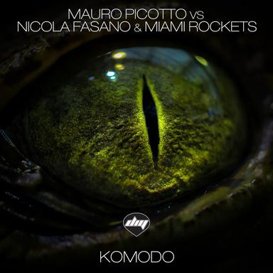 Komodo (Tom Noize Mix) - Mauro Picotto Vs Nicola Fasano & Miami Rockets