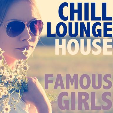 Famous Girls - Imperial Chill Mix