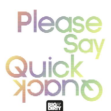 Please Say Quick Quack